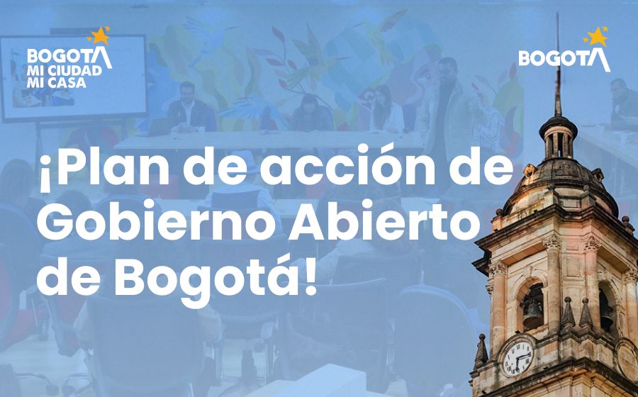 Plan de Acción de Gobierno Abierto de Bogotá