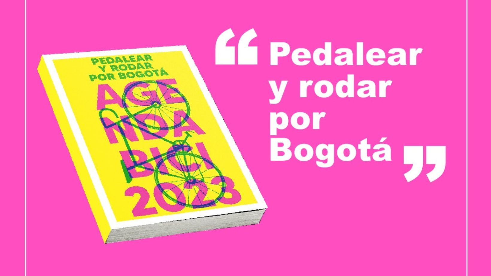 “Pedalear y Rodar por Bogotá”