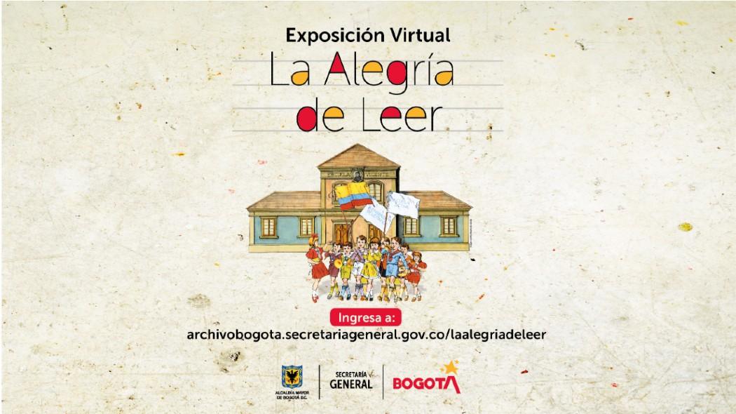 Exposición La Alegría de Leer - Archivo de Bogotá