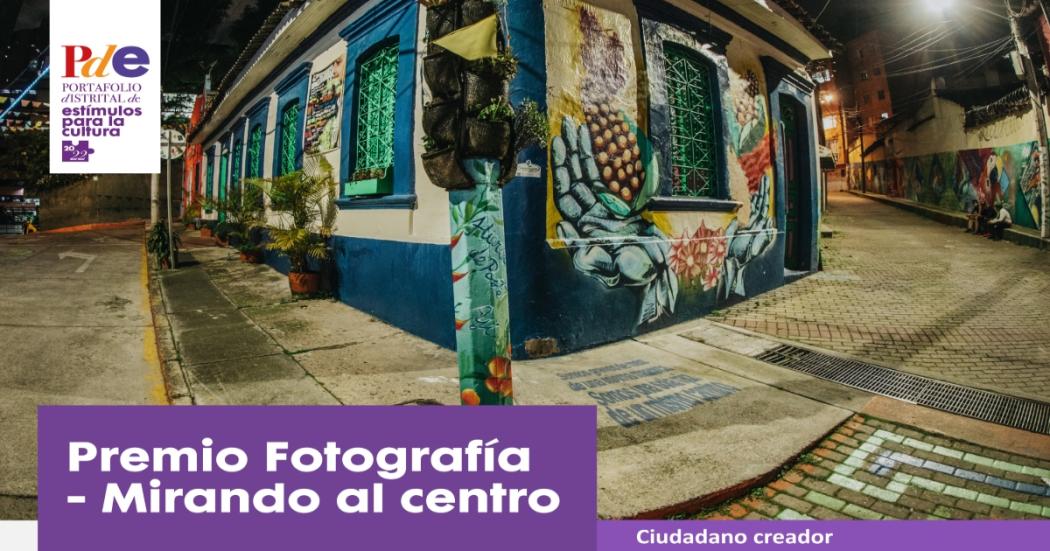 Convocatoria Premio Fotografía - Mirando al centro en Bogotá 2022 