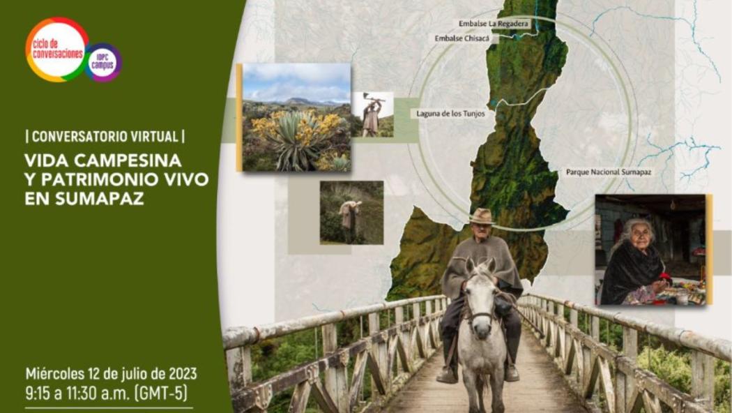 Conversatorio virtual 'Vida Campesina y Patrimonio Vivo en Sumapaz'