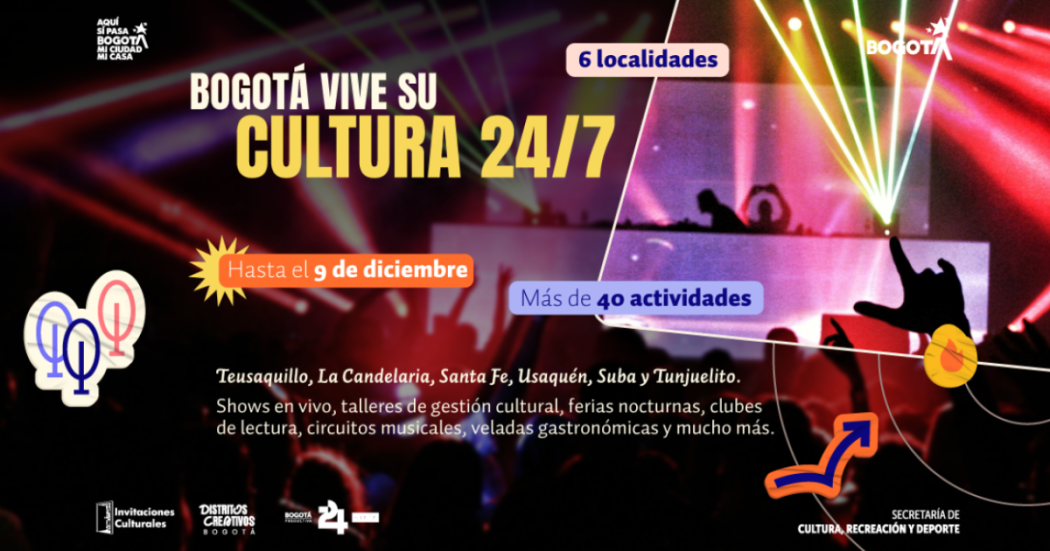 Imagen del cartel promocional de la jornada de Bogotá 24/7 que va hasta el 9 de diciembre de 2025.