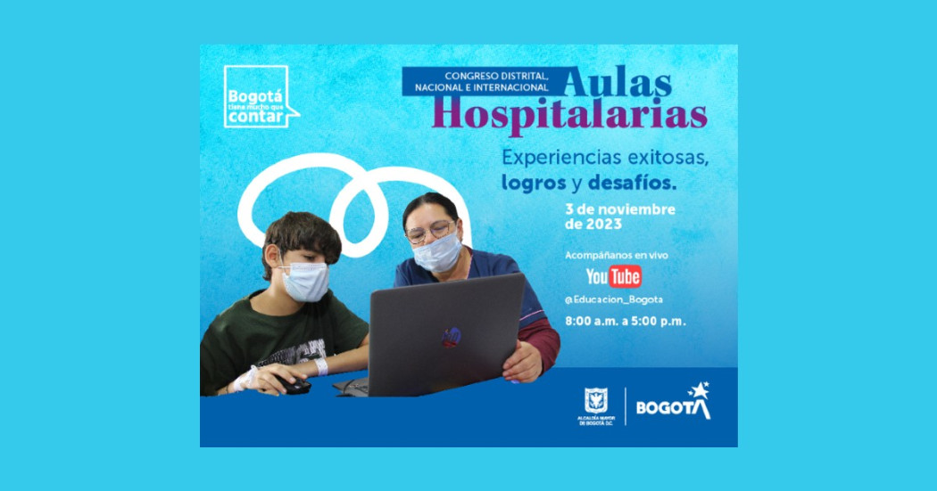 Bogotá: Congreso distrital e internacional sobre Aulas Hospitalarias 