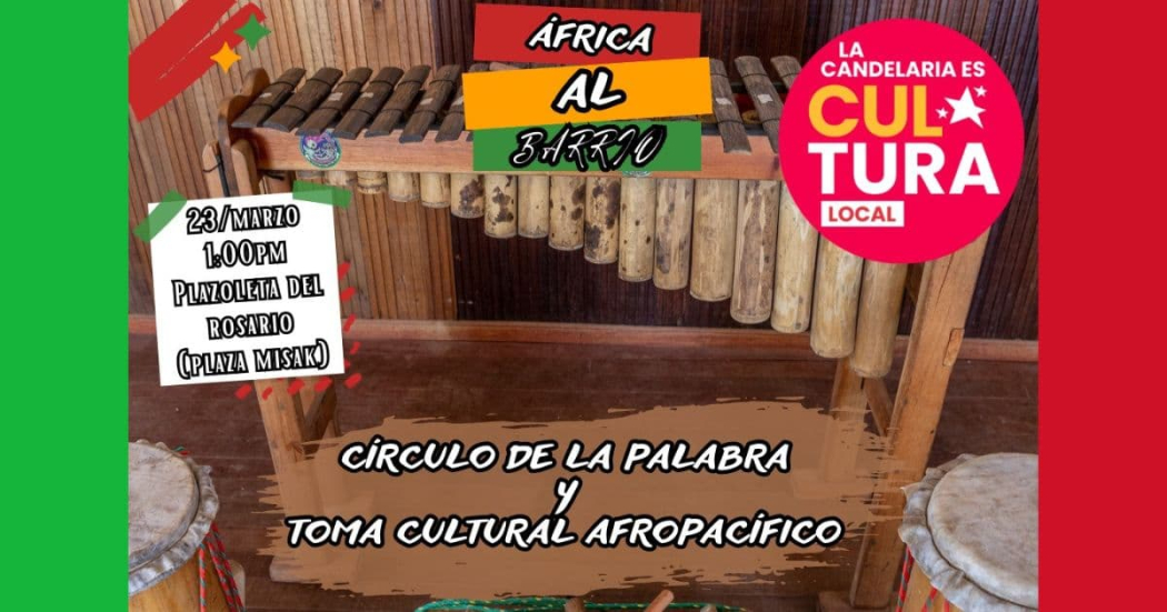 Marzo 23: toma cultural con África al barrio en Plazoleta del Rosario
