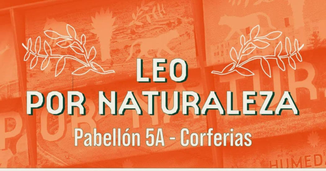 Programación de Pabellón de Leo por Naturaleza en FILbo 
