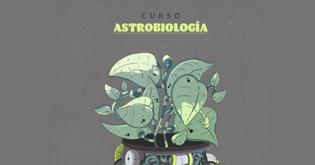Abril 9: curso de Astrobiología en el Planetario de Bogotá 