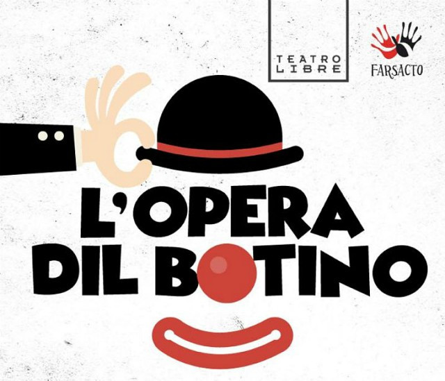 El Teatro Libre, presenta L`Opera Dil Botino