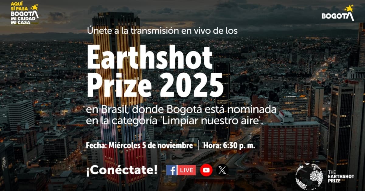 Nominación de Bogotá en premio Earthshot Prize 2025 sigue transmisión 5 de noviembre de 2025