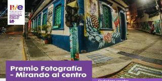 Convocatoria Premio Fotografía - Mirando al centro en Bogotá 2022