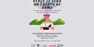 Vacaciones: Llega al taller gratis y abierto 'Venga le echo un cuento de Usme'