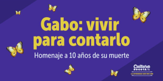 Abril 17: Bogotá rinde homenaje a García Márquez