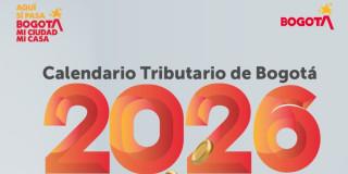 Imagen del calendario el tributario 2026 para el pago de impuestos en Bogotá.