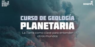 Curso de Geología Planetaria en el Planetario de Bogotá 2025